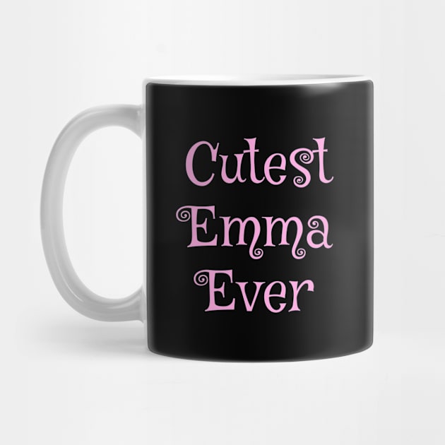 Cutest Emma ever text design by Zimart